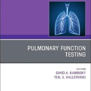 Pulmonary Function Testing, An Issue of Clinics in Chest Medicine (Volume 46-3) (The Clinics: Internal Medicine, Volume 46-3) (True PDF from Publisher)