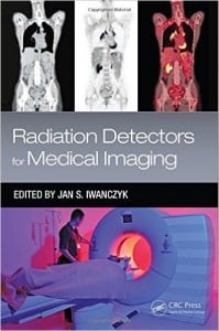 Radiation Detectors for Medical Imaging (Devices, Circuits, and Systems)