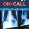 Radiology On-Call: A Case-Based Manual (Original PDF from Publisher)