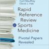 Rapid Reference Review in Sports Medicine: Pivotal Papers Revealed