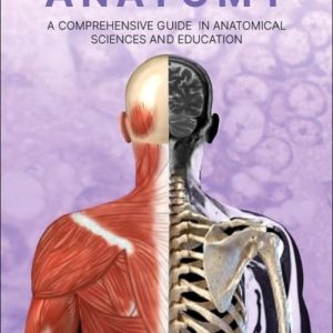 Research in Anatomy: A Comprehensive Guide in Anatomical Sciences and Education (True PDF from Publisher)