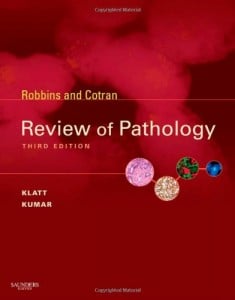 Robbins and Cotran Review of Pathology, 3rd Edition (Original PDF from Publisher)