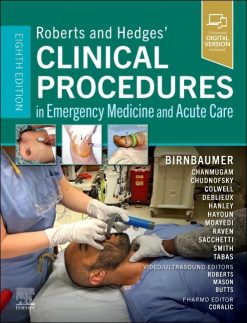Roberts and Hedges’ Clinical Procedures in Emergency Medicine and Acute Care, 8th Edition (EPUB)