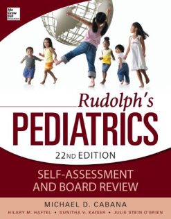 Rudolph’s Pediatrics Self-Assessment and Board Review 22nd Edition (Original PDF from Publisher)