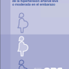 Recomendaciones de la OMS sobre el tratamiento farmacológico de la hipertensión arterial leve o moderada en el embarazo (Spanish Edition) (Original PDF from Publisher)