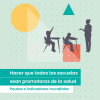 Hacer que todas las escuelas sean promotoras de la salud: Pautas e indicadores mundiales (Spanish Edition) (Original PDF from Publisher)