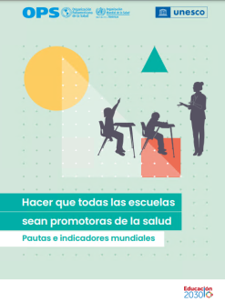 Hacer que todas las escuelas sean promotoras de la salud: Pautas e indicadores mundiales (Spanish Edition) (Original PDF from Publisher)