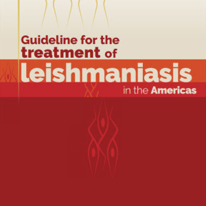 Guideline for the Treatment of Leishmaniasis in the Americas, 2nd Edition (Original PDF from Publisher)