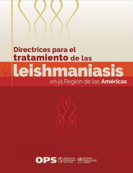 Directrices para el tratamiento de las leishmaniasis en la Región de las Américas (Spanish Edition), 2nd Edition (Original PDF from Publisher)