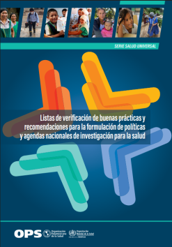 Listas de verificación de buenas prácticas y recomendaciones para la formulación de políticas y agendas nacionales de investigación para la salud (Spanish Edition) (Original PDF from Publisher)