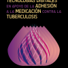 Manual para usar las tecnologías digitales en apoyo de la adhesión a la medicación contra la tuberculosis (Spanish Edition) (Original PDF from Publisher)