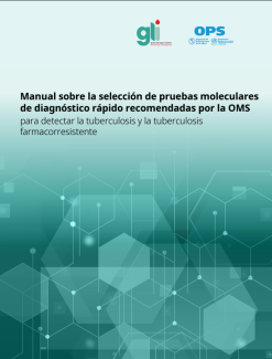 Manual sobre la selección de pruebas moleculares de diagnóstico rápido recomendadas por la OMS para detectar la tuberculosis y la tuberculosis farmacorresistente (Spanish Edition) (Original PDF from Publisher)