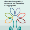 Marco para que los países logren un sistema integrado y continuo de cuidados a largo plazo (Spanish Edition) (Original PDF from Publisher)