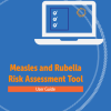 Measles and Rubella Risk Assessment Tool: User Guide (Original PDF from Publisher)