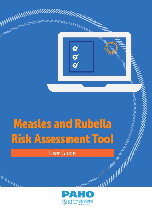 Measles and Rubella Risk Assessment Tool: User Guide (Original PDF from Publisher)