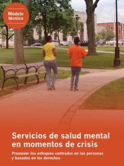Servicios de salud mental en momentos de crisis: Promover los enfoques centrados en las personas y basados en los derechos (Spanish Edition) (Original PDF from Publisher)