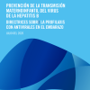 Prevención de la transmisión maternoinfantil del virus de la hepatitis B: Directrices sobre la profilaxis con antivirales en el embarazo (Spanish Edition) (Original PDF from Publisher)