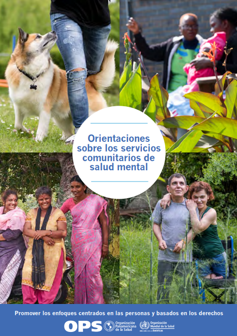 Orientaciones sobre los servicios comunitarios de salud mental: Promover los enfoques centrados en las personas y basados en los derechos (Spanish Edition) (Original PDF from Publisher)
