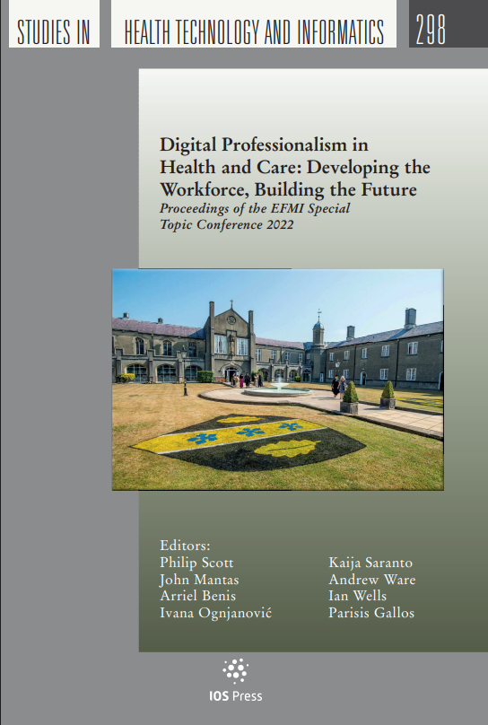 Digital Professionalism in Health and Care: Developing the Workforce, Building the Future (Studies in Health Technology and Informatics, 298) (Original PDF from Publisher)
