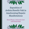Exposition of Ardisia Humilis Vahl in Ameliorating Hepatic Manifestations (Original PDF from Publisher)