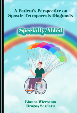 A Patient’s Perspective on Spastic Tetraparesis Diagnosis: Specially Abled (Original PDF from Publisher)