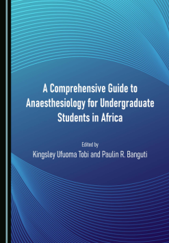A Comprehensive Guide to Anaesthesiology for Undergraduate Students in Africa (Original PDF from Publisher)