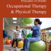 Occupational Therapy & Physical Therapy: Occupational Therapy & Physical Therapy (Principles of Health) (Original PDF from Publisher)