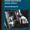 Silence and Psychology in Claude Vincendon’s Golden Silence (Durrell Studies 9) (Original PDF from Publisher)