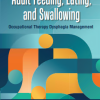 Adult Feeding, Eating, and Swallowing (Original PDF from Publisher)