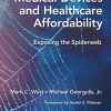 Implantable Medical Devices and Healthcare Affordability: Exposing the Spiderweb (Original PDF from Publisher)