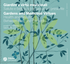 Giardini e virt� medicinali. Salute e bellezza tra passato e presente. Gardens and medicinal virtues. Health and beauty between past and present (Original PDF from Publisher)
