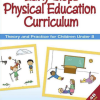 Early Steps Physical Education Curriculum: Theory and Practice for Children Under 8 (Original PDF from Publisher)