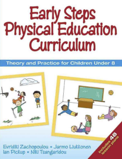 Early Steps Physical Education Curriculum: Theory and Practice for Children Under 8 (Original PDF from Publisher)
