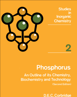 Phosphorus: An Outline of Its Chemistry Biochemistry and Technology, 2nd Edition (Original PDF from Publisher)