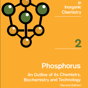 Phosphorus: An Outline of Its Chemistry Biochemistry and Technology, 2nd Edition (Original PDF from Publisher)