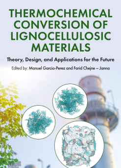 Thermochemical Conversion of Lignocellulosic Materials: Theory, Design, and Applications for the Future (Original PDF from Publisher)