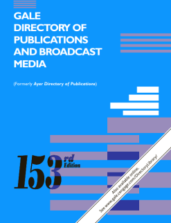 Gale Directory of Publications and Broadcast Media: 5 volume set; An Annual Guide to Publlications and Broadcasting Stations Including Newspapers, … Television Stations, and Cable Stations, 153rd Edition (Original PDF from Publisher)