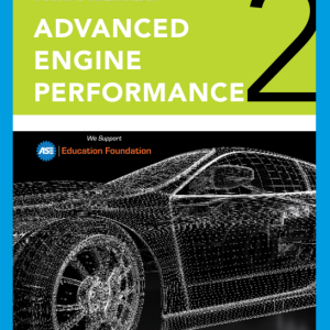 Today's Technician: Advanced Engine Performance Classroom Manual: Advanced Engine Performance Classroom Manual, 2nd Edition (Original PDF from Publisher)