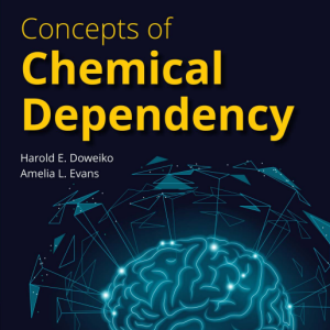 Concepts of Chemical Dependency, 11th Edition (Original PDF from Publisher)
