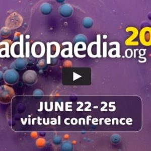 Radiopaedia 2020 – Virtual Conference (Videos)