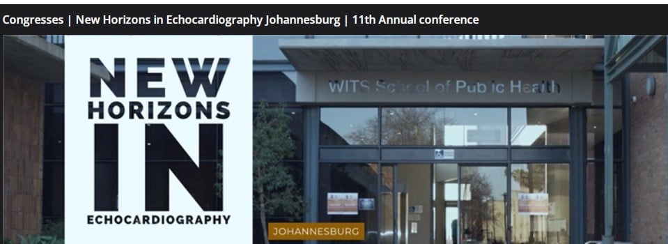 New Horizons in Echocardiography Johannesburg | 11th Annual conference 2019 (Videos)