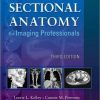 Sectional Anatomy for Imaging Professionals, 3e (Original PDF from Publisher)