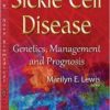 Sickle Cell Disease: Genetics, Management and Prognosis