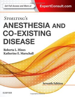 Stoelting’s Anesthesia and Co-Existing Disease, 7th Edition