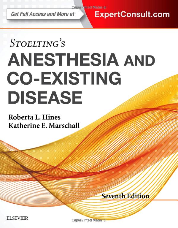 Stoelting’s Anesthesia and Co-Existing Disease, 7th Edition