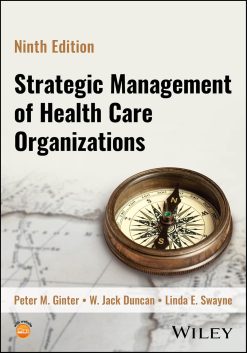 Strategic Management of Health Care Organizations, 9th Edition (Original PDF from Publisher)