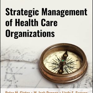 Strategic Management of Health Care Organizations, 9th Edition (Original PDF from Publisher)