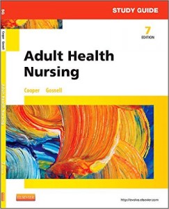 Study Guide for Adult Health Nursing, 7th Edition