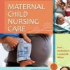Study Guide for Maternal Child Nursing Care, 5e
