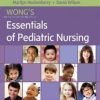 Study Guide for Wong’s Essentials of Pediatric Nursing, 9th Edition (Original PDF from Publisher)